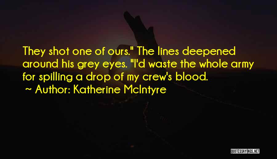 Katherine McIntyre Quotes 1368128