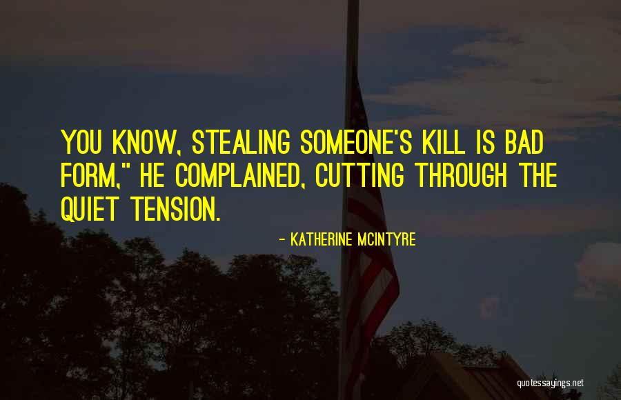 Katherine McIntyre Quotes 1451216