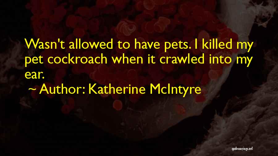 Katherine McIntyre Quotes 1453546