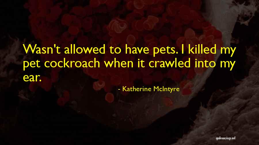 Katherine McIntyre Quotes 1453546