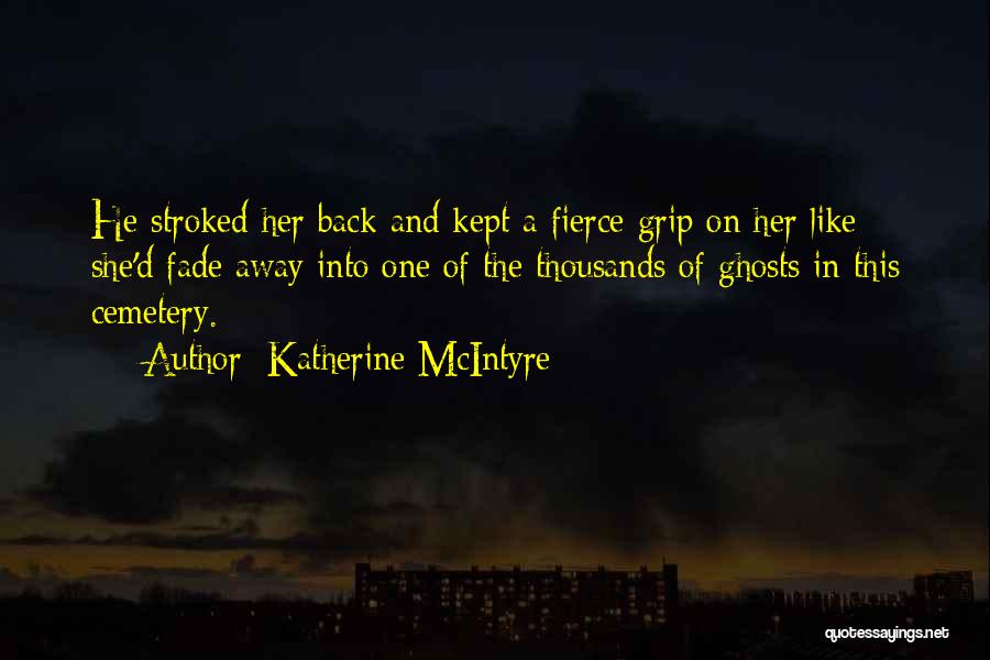 Katherine McIntyre Quotes 150924