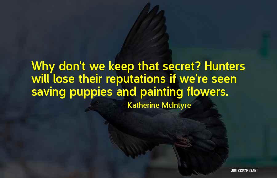 Katherine McIntyre Quotes 1556908