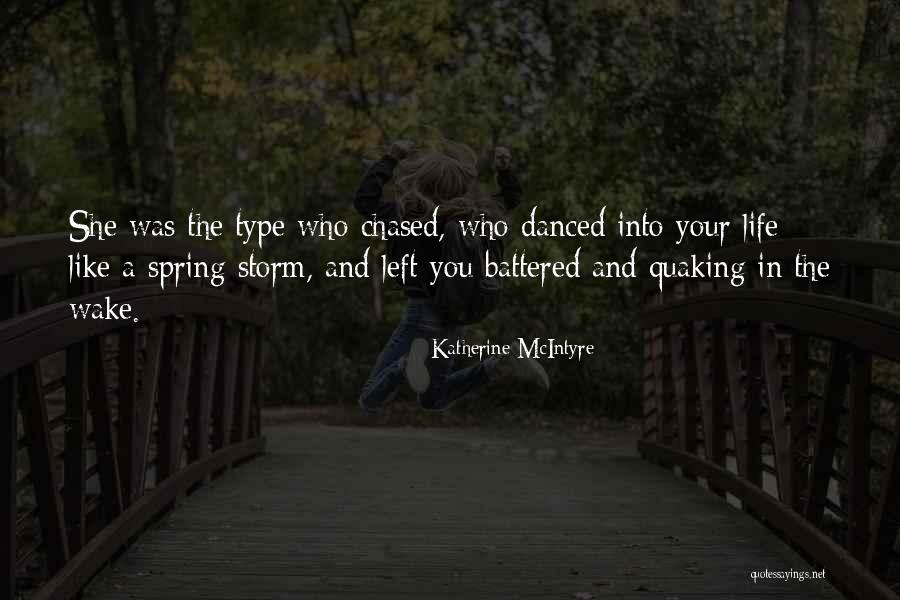 Katherine McIntyre Quotes 1568465