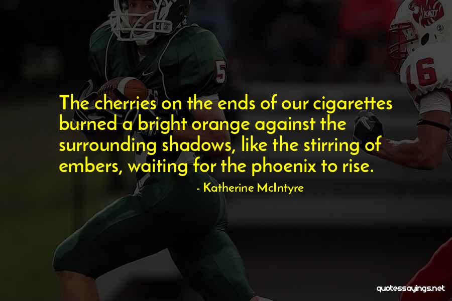 Katherine McIntyre Quotes 1656198 Katherine McIntyre Quotes 1656198