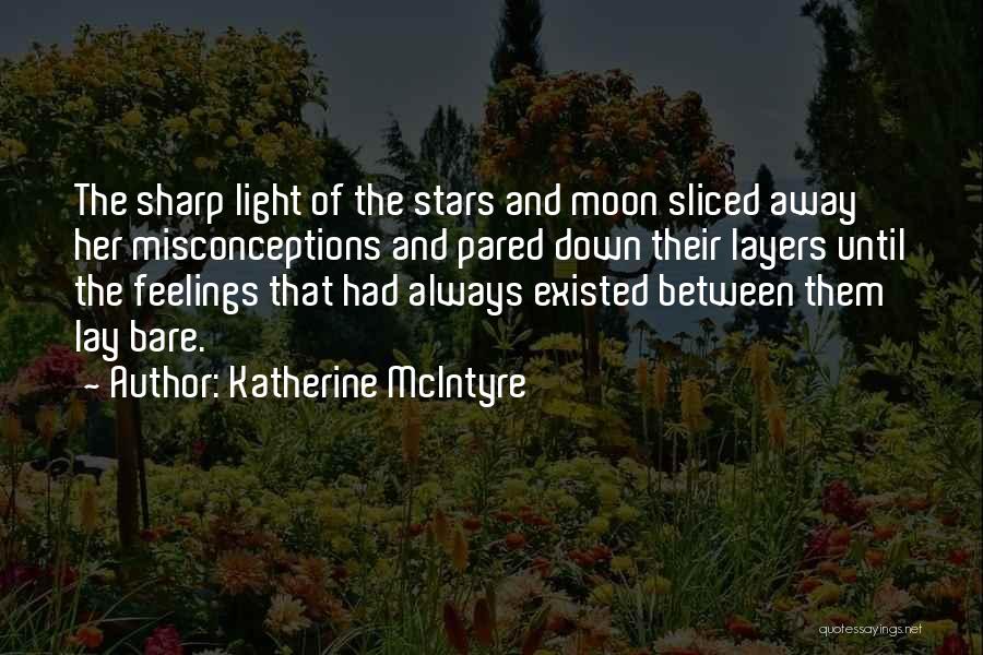 Katherine McIntyre Quotes 1768251