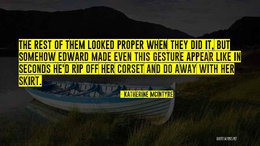 Katherine McIntyre Quotes 1862470