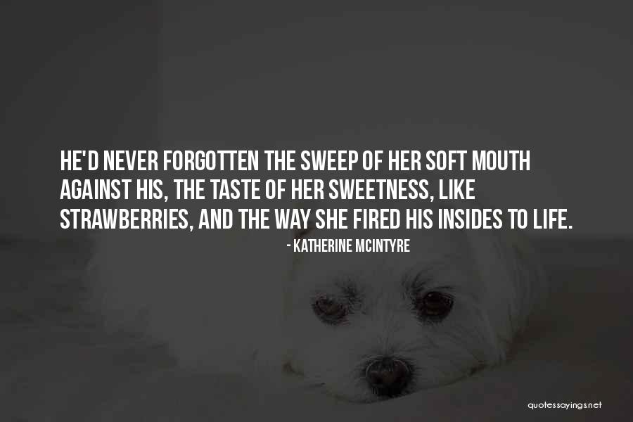 Katherine McIntyre Quotes 1863277 Katherine McIntyre Quotes 1863277