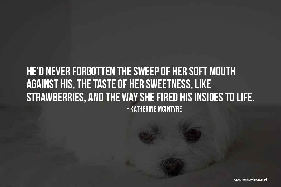 Katherine McIntyre Quotes 1863277