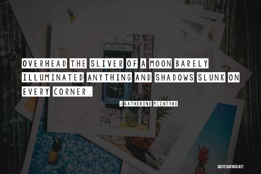 Katherine McIntyre Quotes 1919717 Katherine McIntyre Quotes 1919717