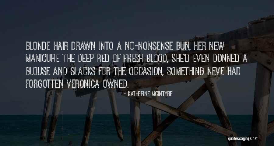 Katherine McIntyre Quotes 1940181