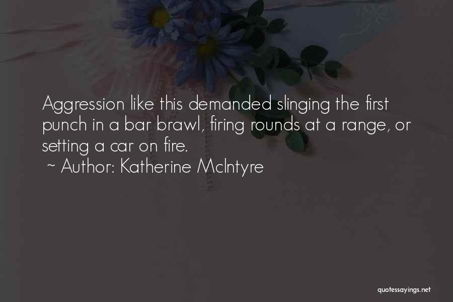 Katherine McIntyre Quotes 1961323
