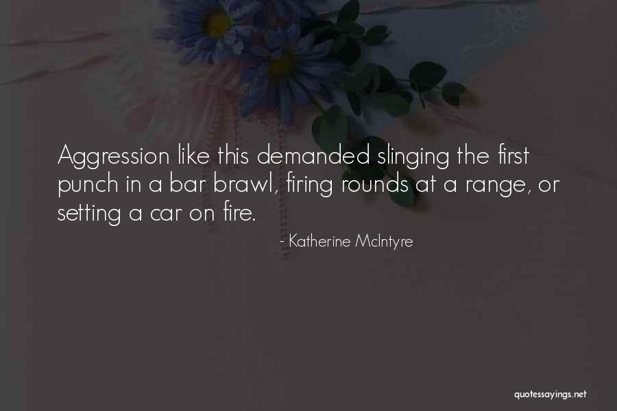 Katherine McIntyre Quotes 1961323