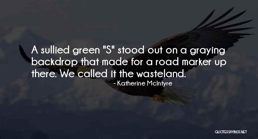 Katherine McIntyre Quotes 1970061