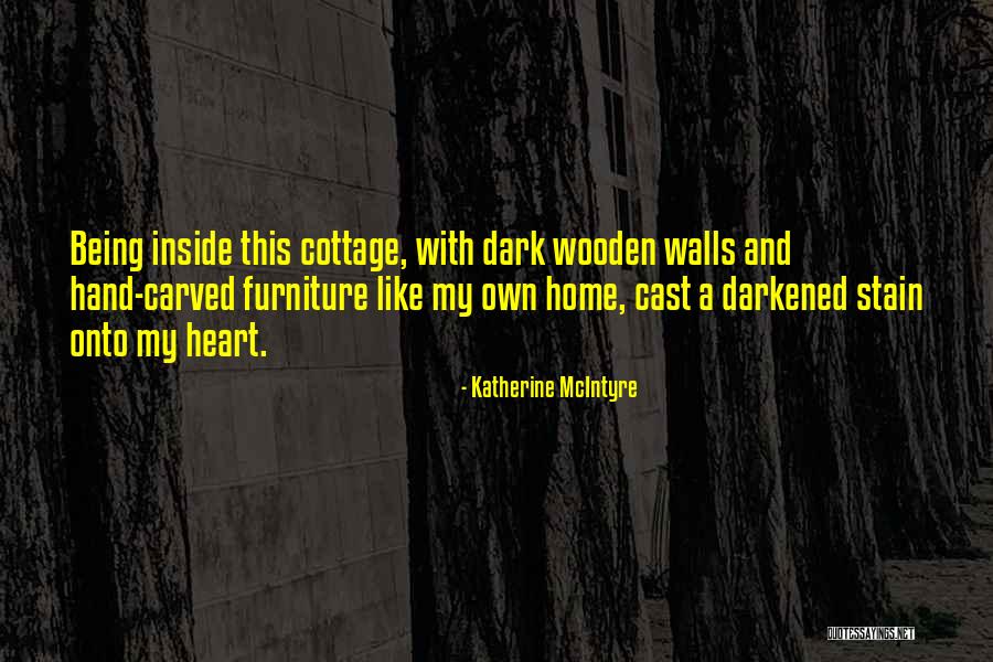 Katherine McIntyre Quotes 2056306