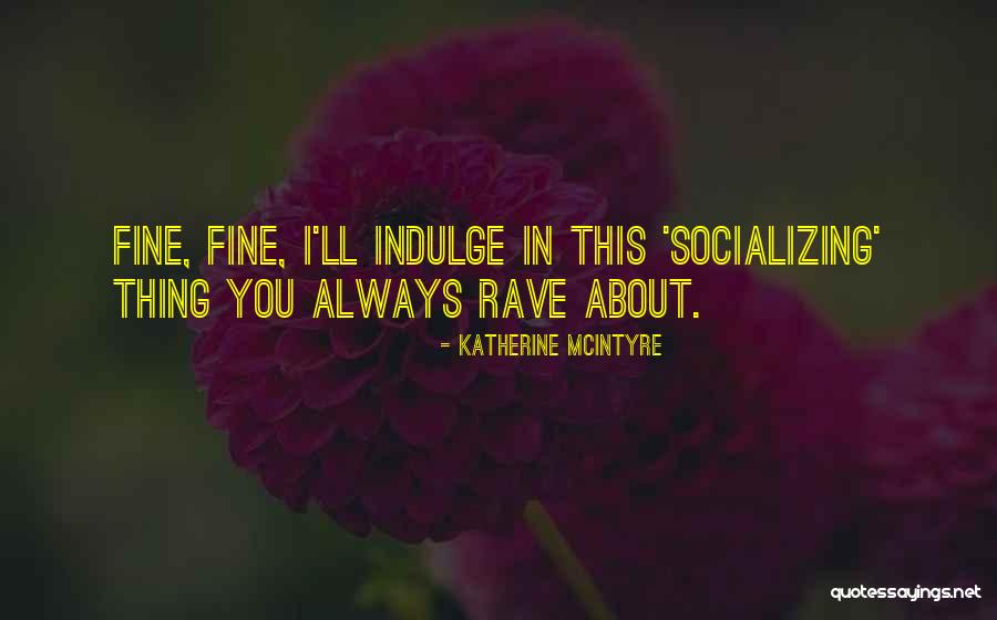 Katherine McIntyre Quotes 2128510 Katherine McIntyre Quotes 2128510