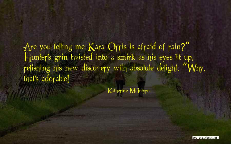 Katherine McIntyre Quotes 2140970 Katherine McIntyre Quotes 2140970