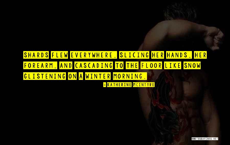 Katherine McIntyre Quotes 2227428 Katherine McIntyre Quotes 2227428