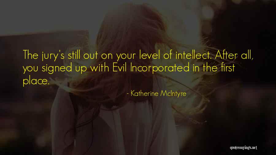 Katherine McIntyre Quotes 2254982