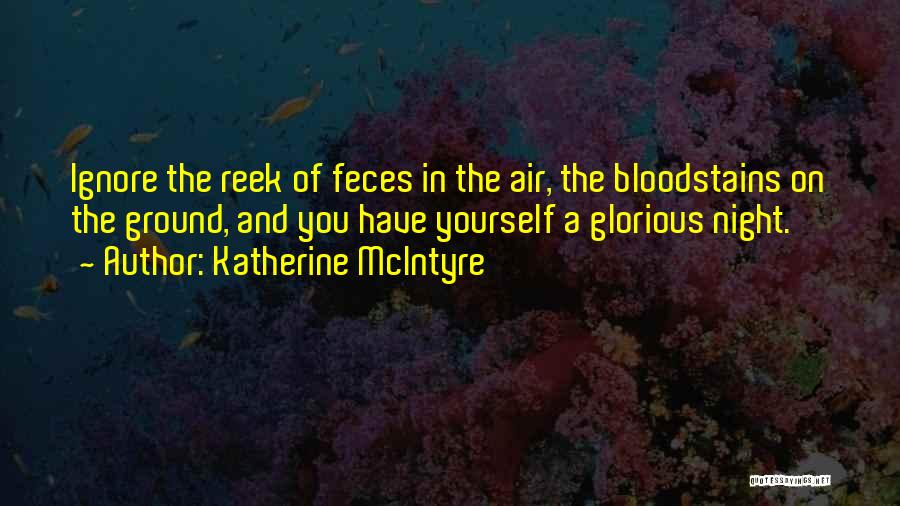 Katherine McIntyre Quotes 227416