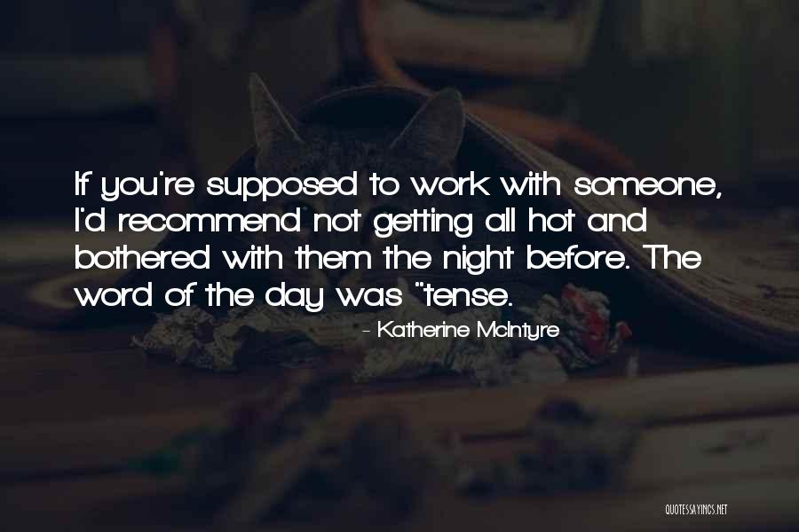 Katherine McIntyre Quotes 473705