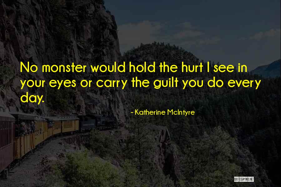 Katherine McIntyre Quotes 559474