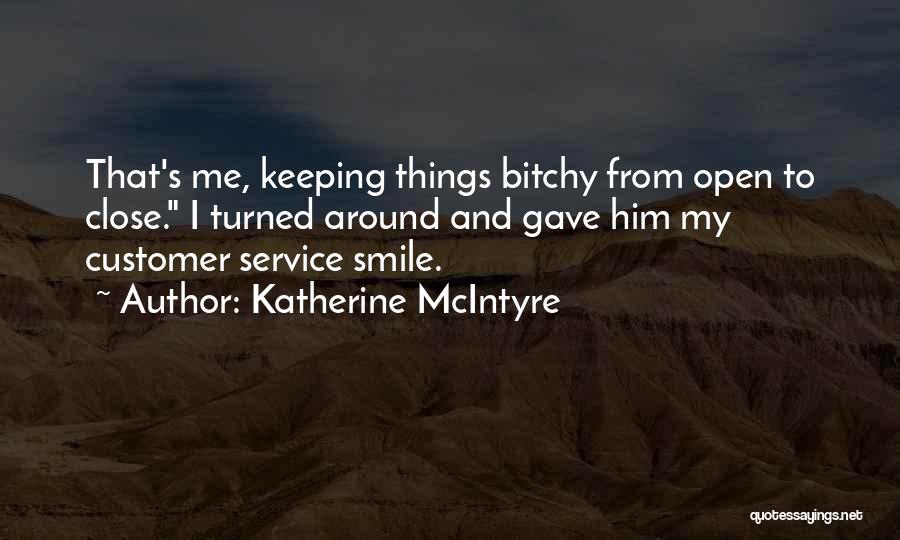 Katherine McIntyre Quotes 587781