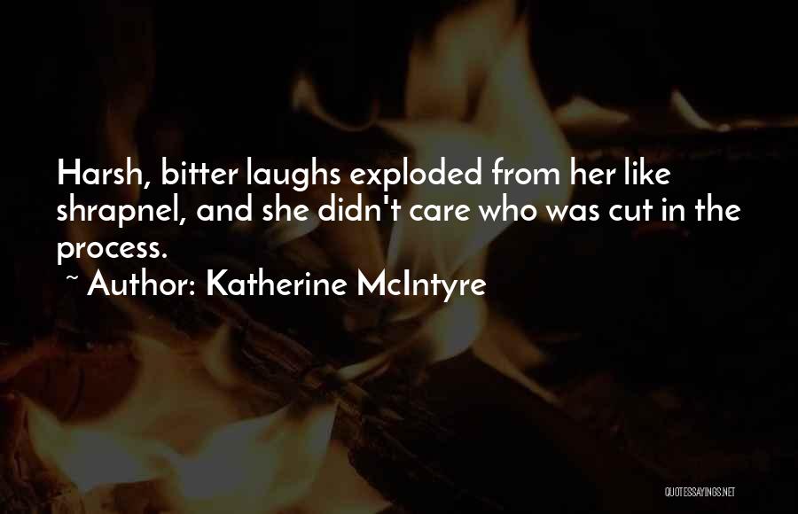 Katherine McIntyre Quotes 598177