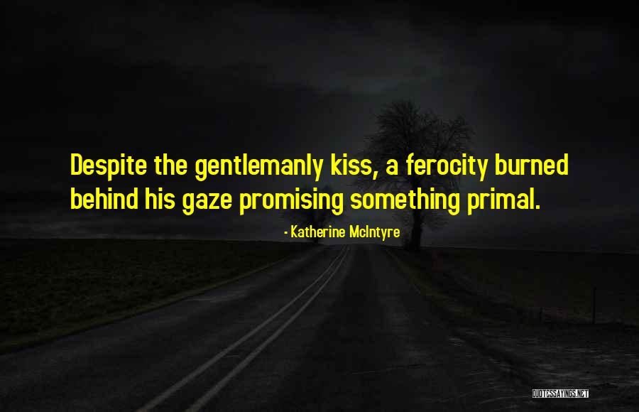 Katherine McIntyre Quotes 652706 Katherine McIntyre Quotes 652706