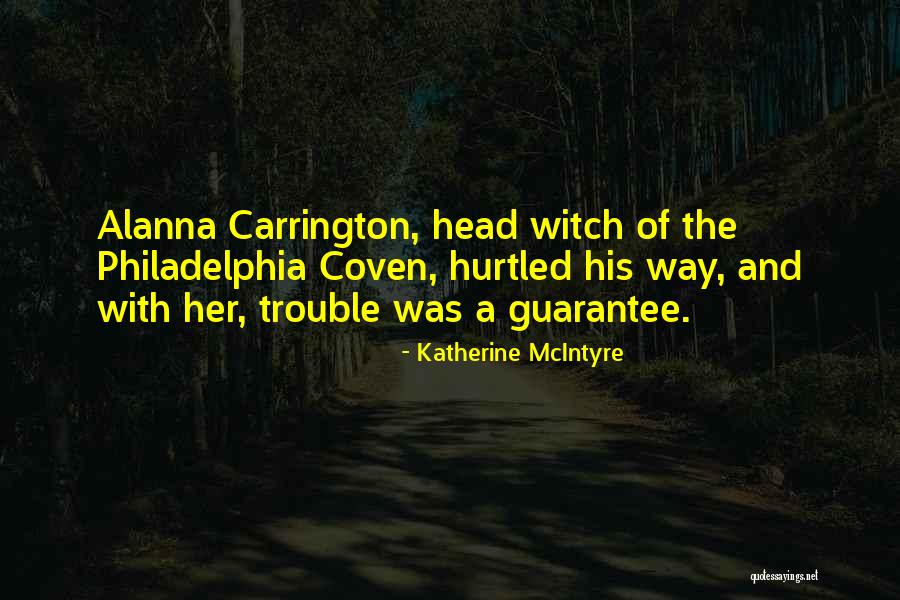 Katherine McIntyre Quotes 662334