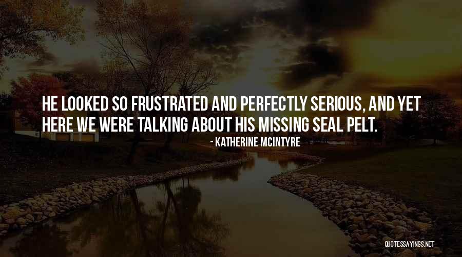 Katherine McIntyre Quotes 707967 Katherine McIntyre Quotes 707967