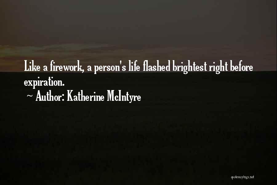 Katherine McIntyre Quotes 949453