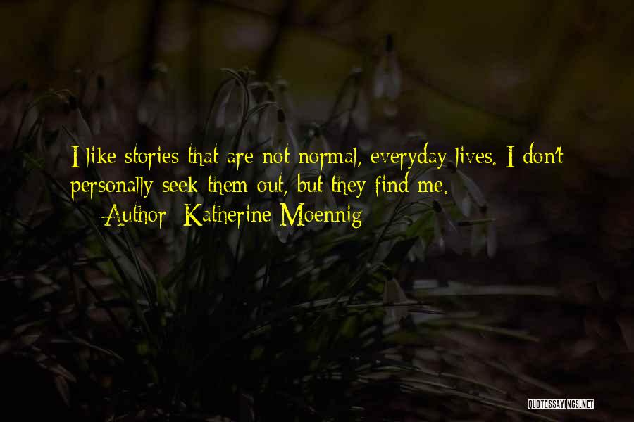 Katherine Moennig Quotes 1375265