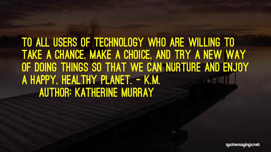 Katherine Murray Quotes 1634882