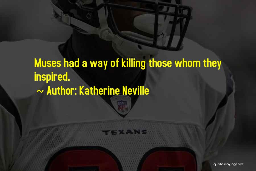 Katherine Neville Quotes 1063875