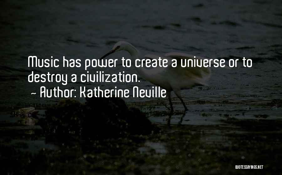 Katherine Neville Quotes 2011566