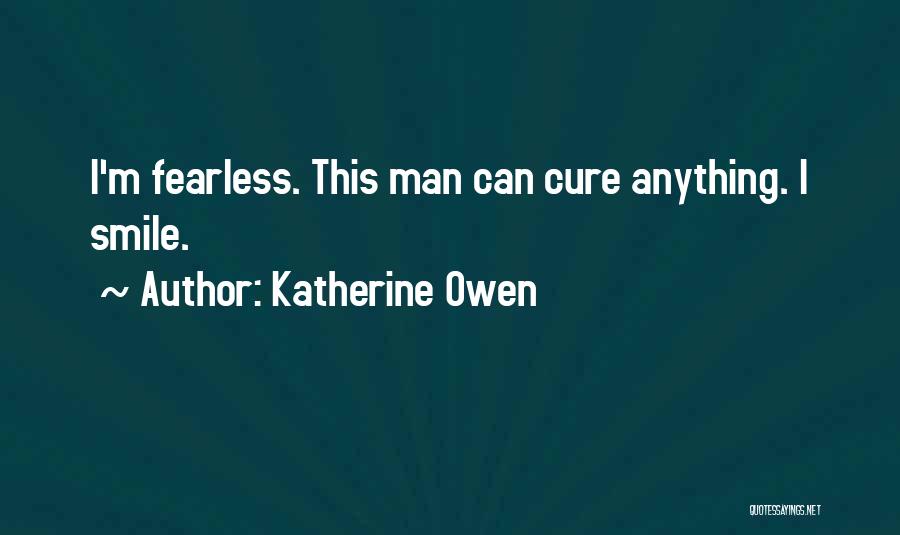 Katherine Owen Quotes 1328434