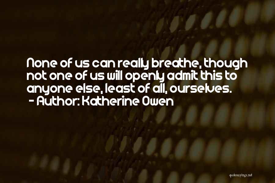Katherine Owen Quotes 1619994