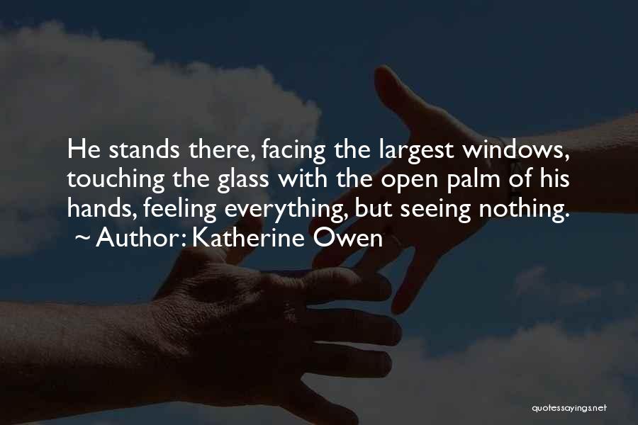 Katherine Owen Quotes 710524