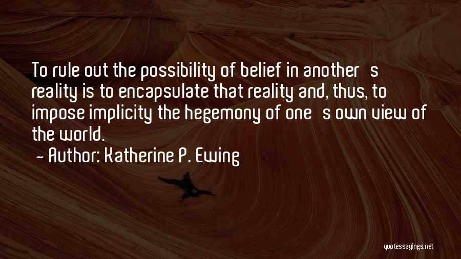 Katherine P. Ewing Quotes 283160