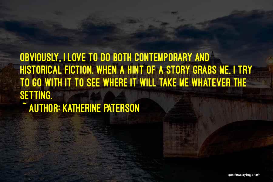 Katherine Paterson Quotes 1061742