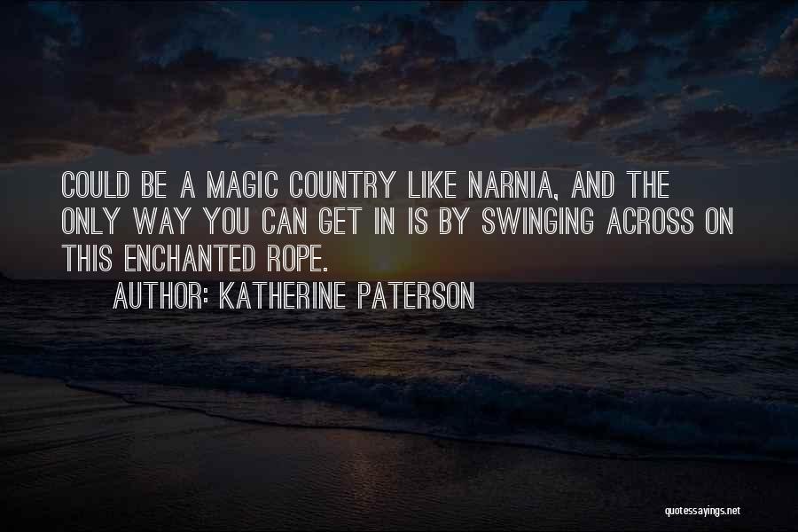 Katherine Paterson Quotes 1128111