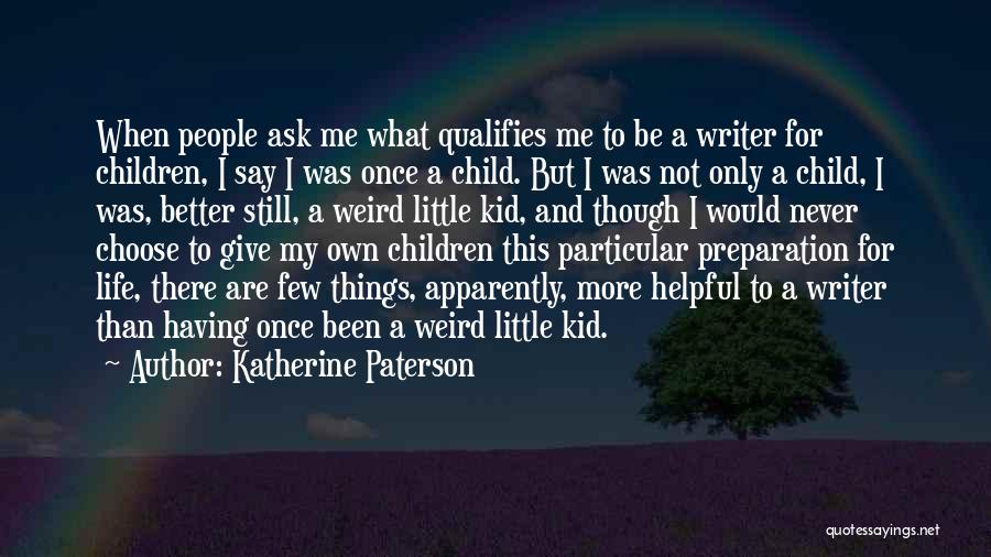 Katherine Paterson Quotes 1589165