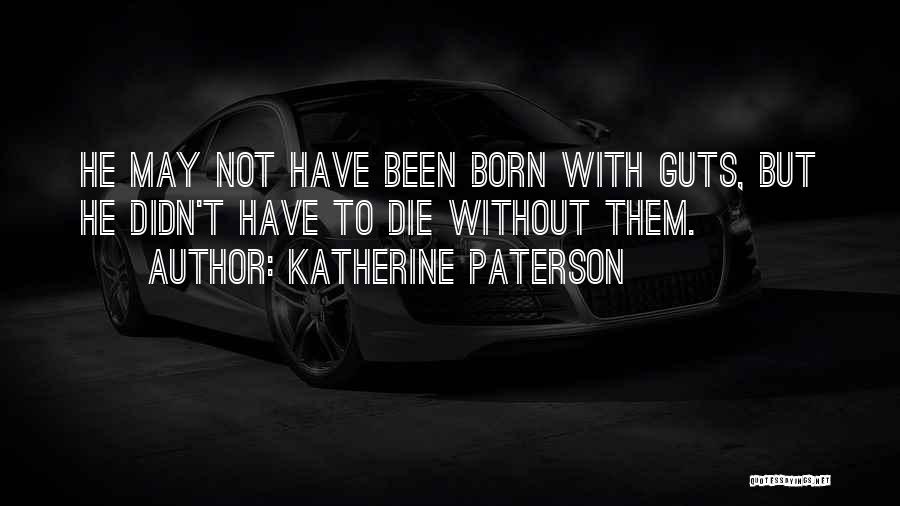 Katherine Paterson Quotes 220091 Katherine Paterson Quotes 220091