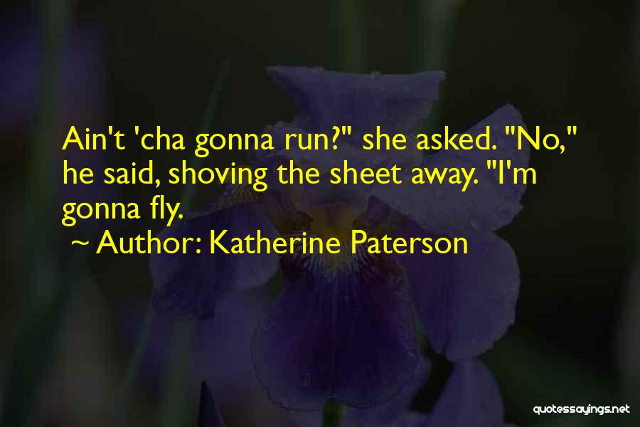 Katherine Paterson Quotes 393598