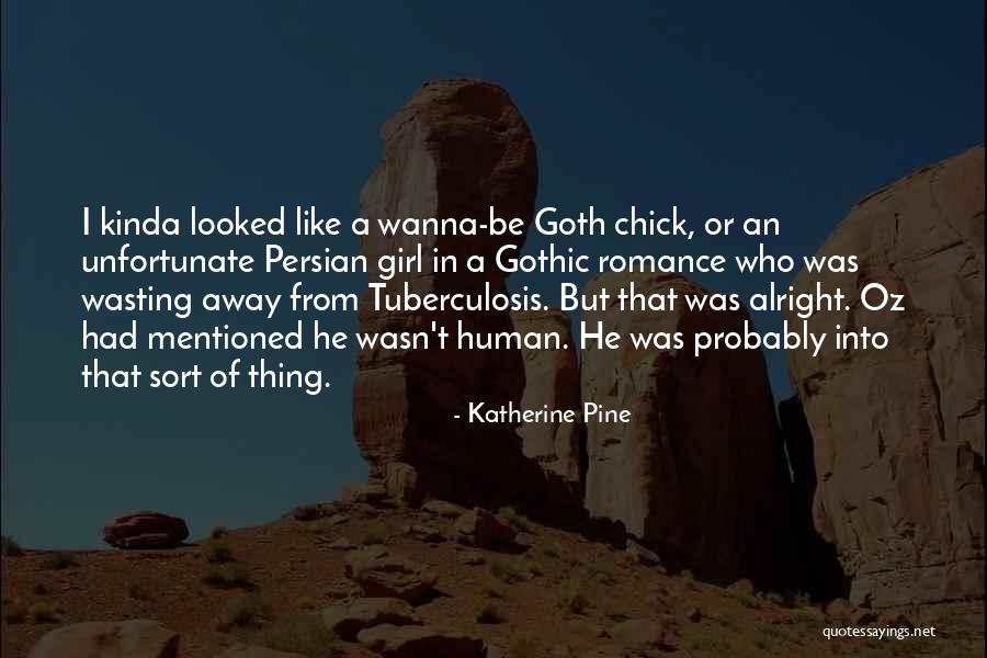 Katherine Pine Quotes 1087273 Katherine Pine Quotes 1087273