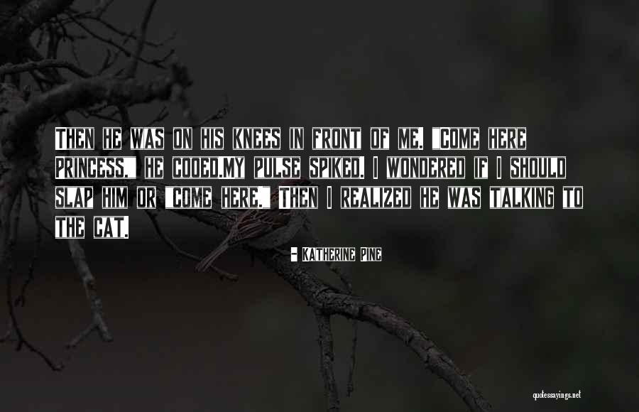 Katherine Pine Quotes 208575 Katherine Pine Quotes 208575