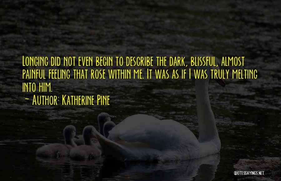 Katherine Pine Quotes 301982