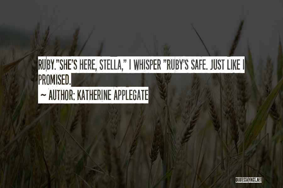 Katherine Quotes By Katherine Applegate