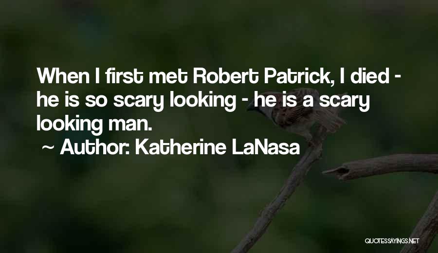 Katherine Quotes By Katherine LaNasa