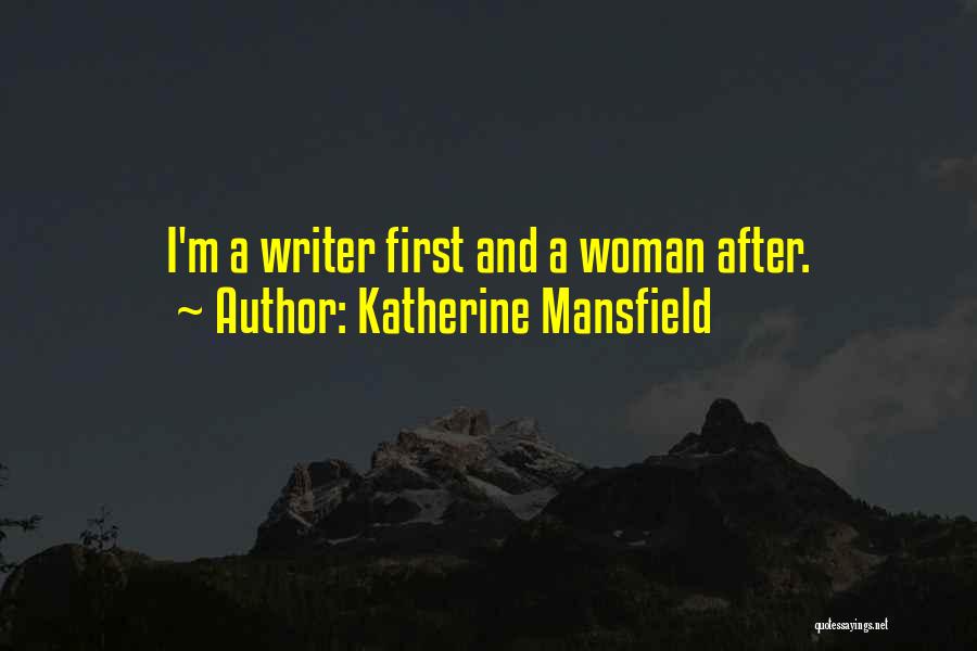 Katherine Quotes By Katherine Mansfield